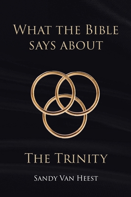 What the Bible Says About the Trinity B0H13CZ4PS Book Cover