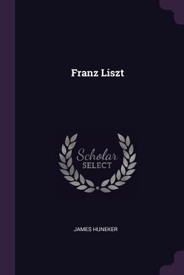 Franz Liszt 1377562727 Book Cover