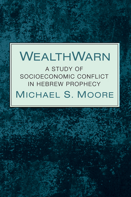 Wealthwarn: A Study of Socioeconomic Conflict i... 1532638124 Book Cover