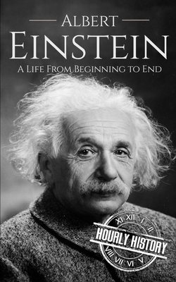Albert Einstein: A Life from Beginning to End B0CH26VZ5P Book Cover