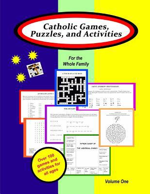 Catholic Games, Puzzles, and Activities for the... 0996534776 Book Cover