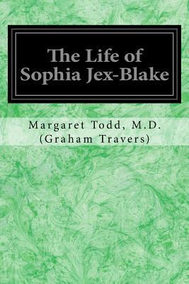 The Life of Sophia Jex-Blake 1544255799 Book Cover