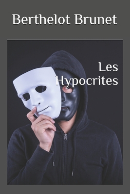 Les Hypocrites (French Edition) B087FJCLY2 Book Cover