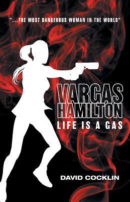 Vargas Hamilton: Life Is A Gas 1525510649 Book Cover