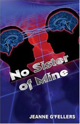 No Sister of Mine 1594930171 Book Cover