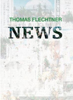 Thomas Flechtner: News 3037783184 Book Cover