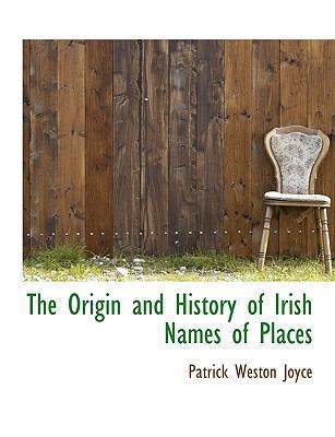 The Origin and History of Irish Names of Places 1116333554 Book Cover