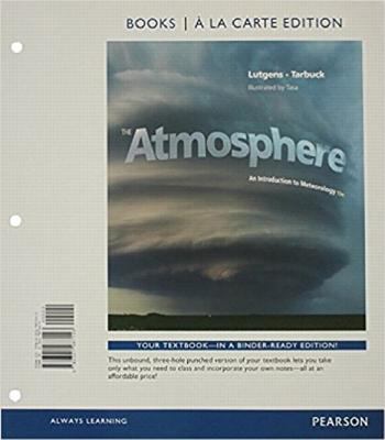 The Atmosphere: An Introduction to Meteorology,... 0321987144 Book Cover