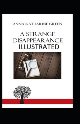 A Strange Disappearance Illustrated B08RC4BM5M Book Cover