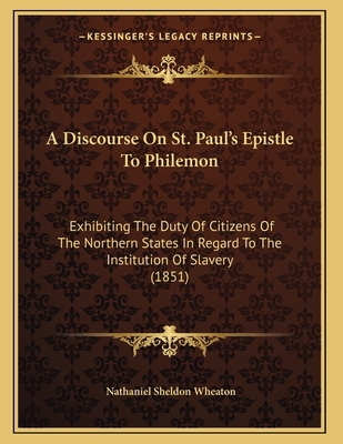 A Discourse On St. Paul's Epistle To Philemon: ... 1166406164 Book Cover