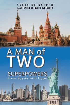 A Man of Two Superpowers 1398446971 Book Cover