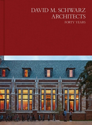 David M. Schwarz Architects: Forty Years 1864709146 Book Cover
