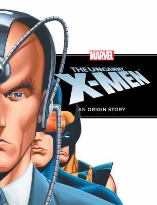Uncanny X-Men: An Origin Story 1614790124 Book Cover