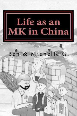 Life as an MK in China 1543217958 Book Cover