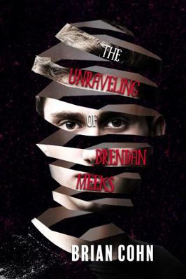 The Unraveling of Brendan Meeks 1945502711 Book Cover