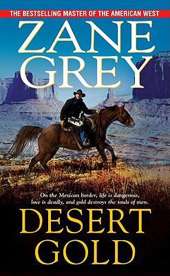 Desert Gold 0786022612 Book Cover