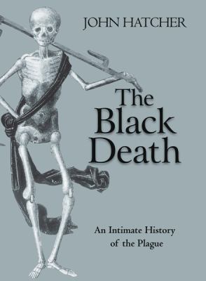 THE BLACK DEATH An Intimate History 029784475X Book Cover