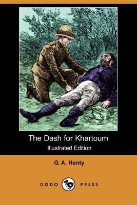 The Dash for Khartoum (Illustrated Edition) (Do... 1406562122 Book Cover