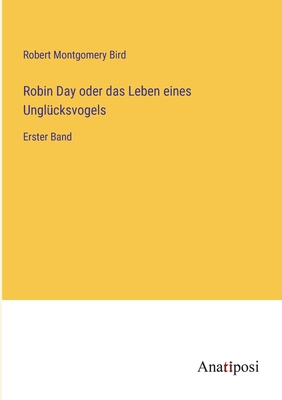 Robin Day oder das Leben eines Unglücksvogels: ... [German] 3382023806 Book Cover