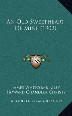 An Old Sweetheart Of Mine (1902) 1168990602 Book Cover