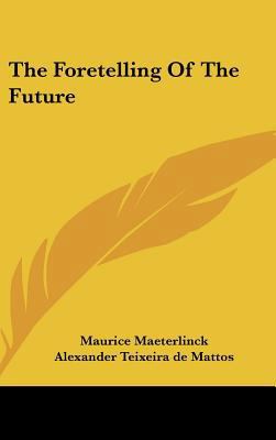 The Foretelling of the Future 1161564985 Book Cover