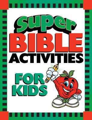Super Bible Activities for Kids 1602603944 Book Cover