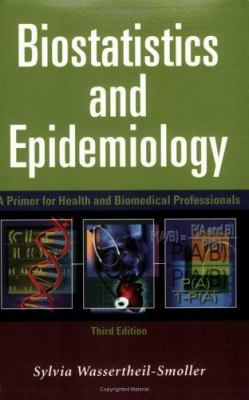 Biostatistics and Epidemiology: A Primer for He... 0387402926 Book Cover