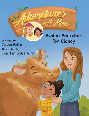 Adventures with Mimi: Evalee Searches for Clancy 1779442742 Book Cover
