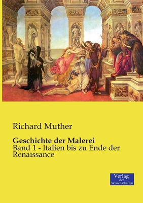 Geschichte der Malerei: Band 1 - Italien bis zu... [German] 3957001951 Book Cover