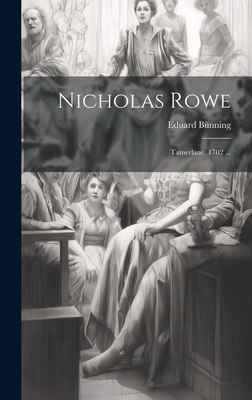 Nicholas Rowe: Tamerlane. 1702 ... [German] 1020646837 Book Cover