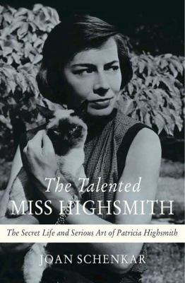 The Talented Miss Highsmith: The Secret Life an... 0312303750 Book Cover