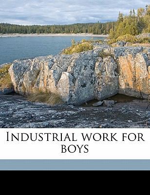 Industrial Work for Boys 1177510200 Book Cover