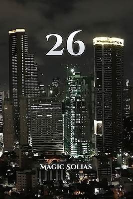 Twenty-Six: Poems, Chats, Dreams & Notes            Book Cover