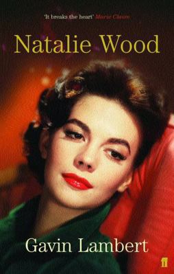 Natalie Wood: A Life. Gavin Lambert 057122198X Book Cover