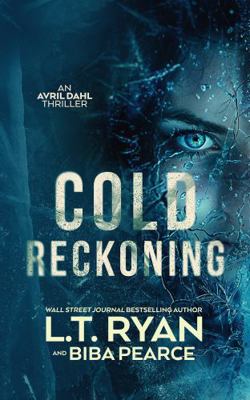 Cold Reckoning (Avril Dahl) 1685333486 Book Cover