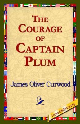 The Courage of Captain Plum 1421821427 Book Cover