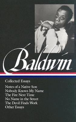 James Baldwin: Collected Essays (Loa #98): Note... 1883011523 Book Cover