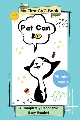 Pat Can: My First CVC Book: Phonics Level 1: A ... [Large Print] B0DL8D5DPX Book Cover