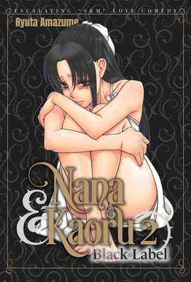 Nana & Kaoru: Black Label, Volume 2 1634425316 Book Cover