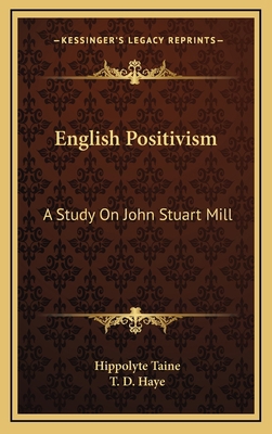 English Positivism: A Study on John Stuart Mill 1163520853 Book Cover