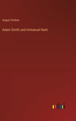 Adam Smith und Immanuel Kant [German] 3368524763 Book Cover