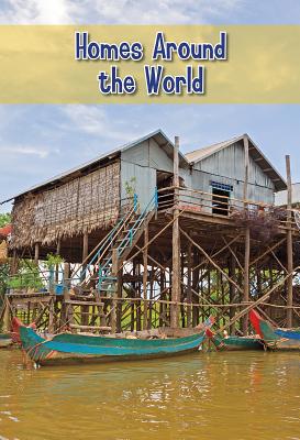 Homes Around the World 1484627997 Book Cover