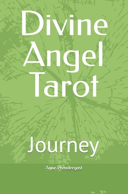 Divine Angel Tarot: Journey B0FR39V583 Book Cover