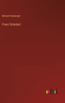 Franz Schubert [German] 336825121X Book Cover