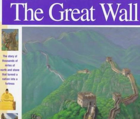 The Great Wall: The Story of 4,000 Miles of Ear... 0965049329 Book Cover