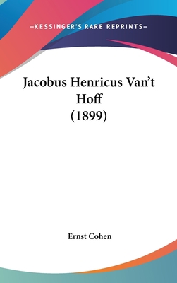 Jacobus Henricus Van't Hoff (1899) [German] 116188596X Book Cover