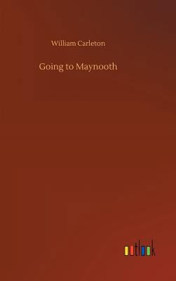 Going to Maynooth 3734023513 Book Cover