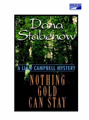 Nothing Gold Can Stay 0736663010 Book Cover