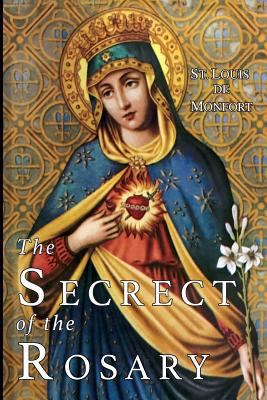 The Secret of the Rosary 1684221889 Book Cover