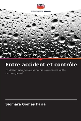 Entre accident et contrôle [French] 620727606X Book Cover